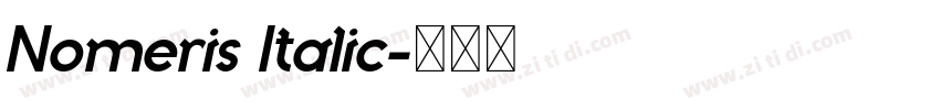 Nomeris Italic字体转换 Nomeris Italic字体转换